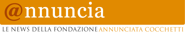 @nnuncia - le news della fondazione annunciata cocchetti